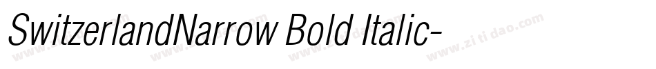 SwitzerlandNarrow Bold Italic字体转换
